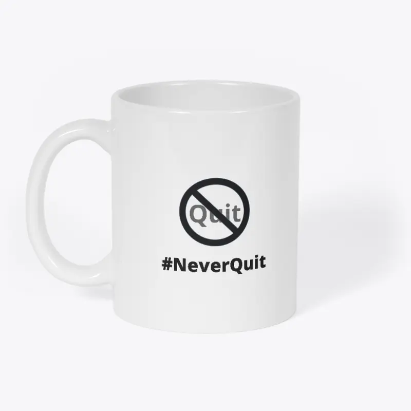 Never Quit