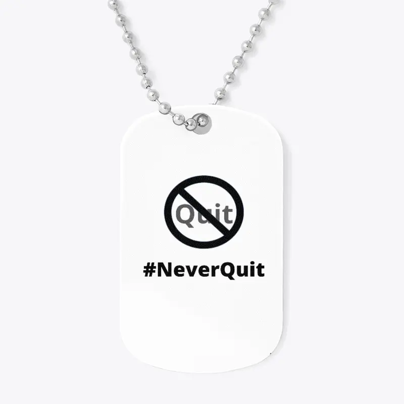 Never Quit